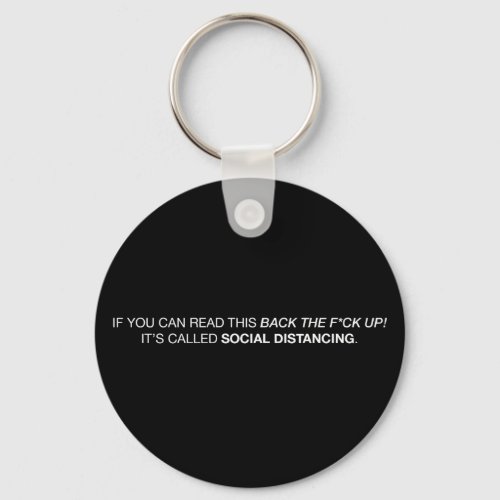 Standing Too Close  Social Distancing Keychain