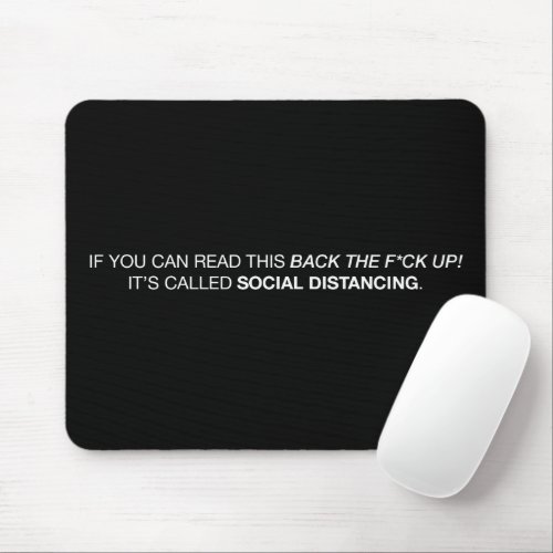 Standing Too Close  Social Distancing Mouse Pad