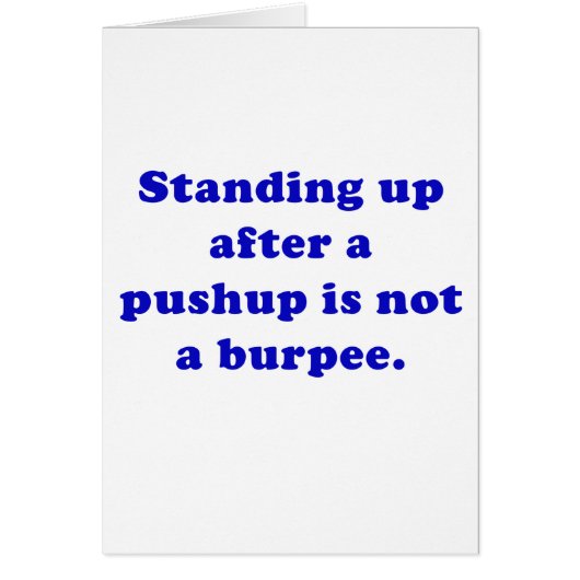 Standing Up after a Pushup is not a Burpee Cards (Front)