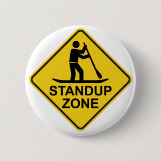 Standup Paddleboarding Zone Road Sign Pinback Button
