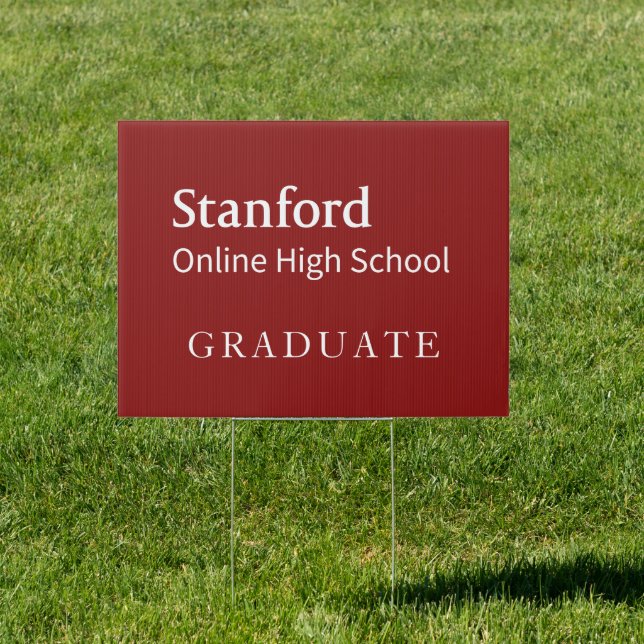 Stanford Online High School Graduate Sign (Insitu)