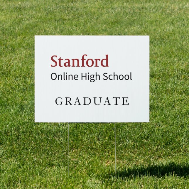 Stanford Online High School Graduate Sign (Insitu)
