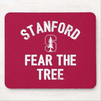 Stanford University | Fear The Stanford Tree Mouse Pad by Stanford at Zazzle