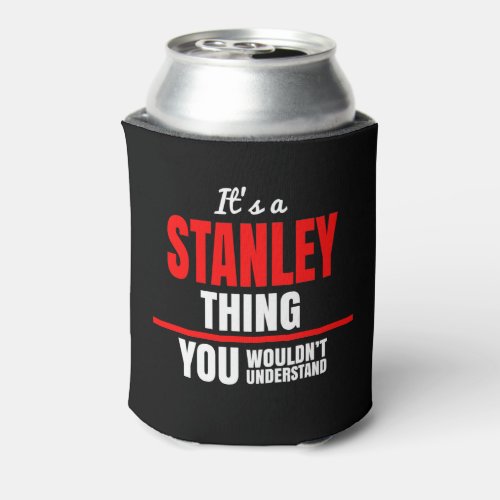 Stanley thing you wouldnt understand name can cooler