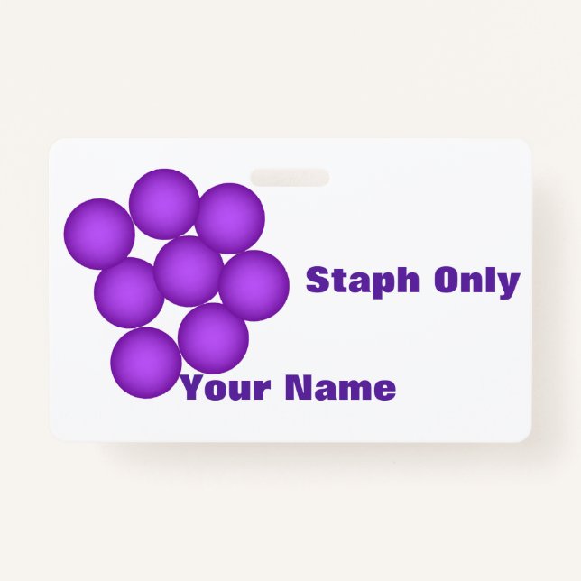 Staph Only Microbiology Lab Badge (Front)
