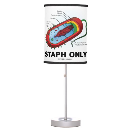 Staph Only Microbiology Prokaryote Geek Humor Table Lamp