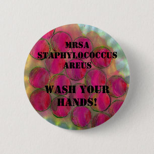 Staph - Wash Your Hands! - Customized - Button