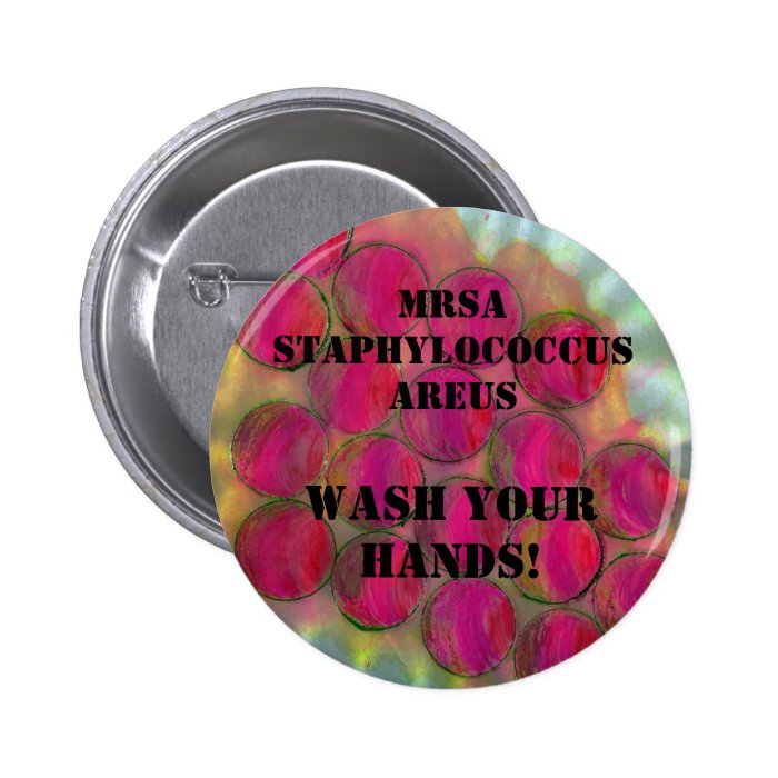 Staph   Wash Your Hands   Customized   Pin