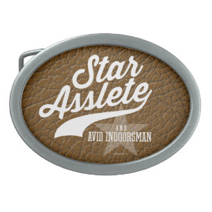 Star Asslete (Avid Indoorsman) Oval Belt Buckle