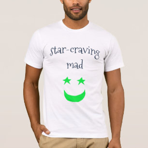Star-Craving Mad apparel--light colors T-Shirt
