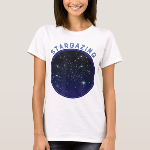 Star Gazing Cool Astronomy Gift for Astronomer Sta T_Shirt