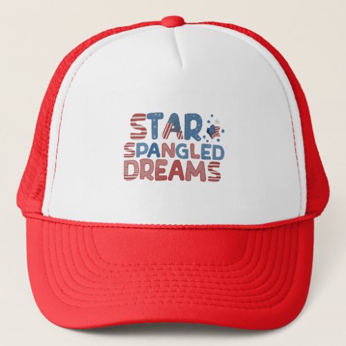 Star Spangled Dreams Trucker Hat