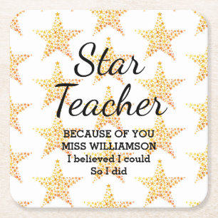 STAR TEACHER APPRECIATION Because Of You Square Paper Coaster