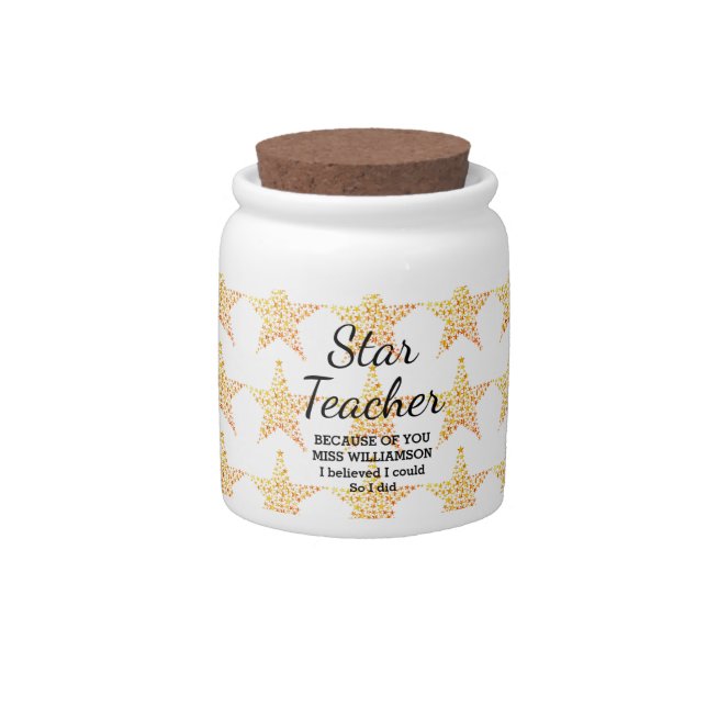 STAR TEACHER APPRECIATION Believed I Could Custom Candy Jar (Front)