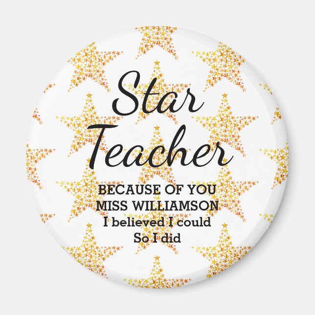 STAR TEACHER APPRECIATION Believed I Could Custom Magnet (Front)