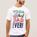 Star War | Yoda Best Dad Ever T-Shirt