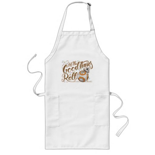 Star Wars BB_8 Let The Good Times Roll Long Apron