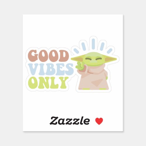Star Wars _ Grogu  Good Vibes Only Sticker