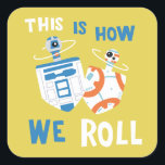 Star Wars Hanukkah R2-D2 & BB-8 Dreidels Square Sticker<br><div class="desc">Check out this adorable Hanukkah graphic of dreidel R2-D2 and BB-8 spinning around with the phrase "This Is How We Roll"!</div>