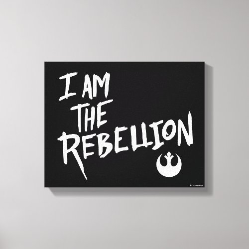 Star Wars  I Am The Rebellion Canvas Print
