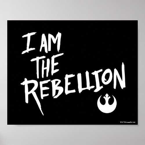 Star Wars  I Am The Rebellion Poster