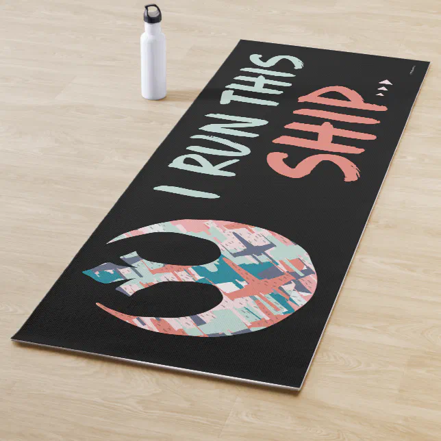 Star Wars I Run this Ship Yoga Mat Zazzle
