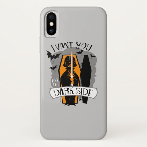Star Wars  I Want You for the Dark Side iPhone X Case