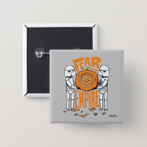 Star Wars  Troopers _ Fear The Empire Button