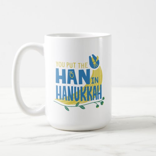 Star Wars You Put the Han in Hanukkah Coffee Mug
