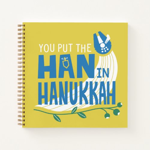 Star Wars You Put the Han in Hanukkah Notebook
