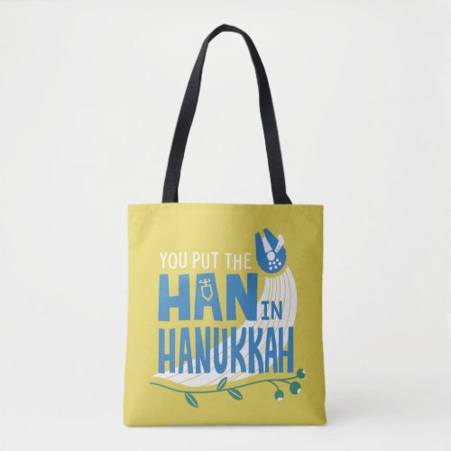 Star Wars You Put the Han in Hanukkah Tote Bag