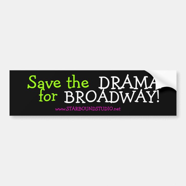 Starbound Bumper Sticker 'Save the DRAMA for...' (Front)