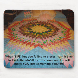 Starburst Quilt, When "LIFE" has you falling to... Mouse Pad