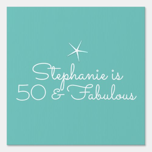 Starfish Beach Teal Blue White 50th Birthday Party Sign