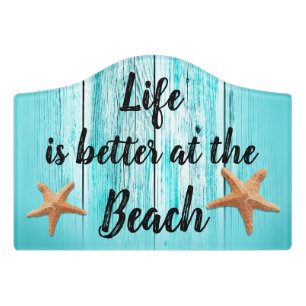 Starfish Life is Better at Beach Rustic Door Sign