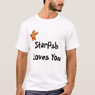 Starfish Loves You T-Shirt