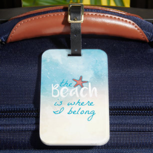 Starfish Quote The Beach Is Where I Belong Luggage Tag