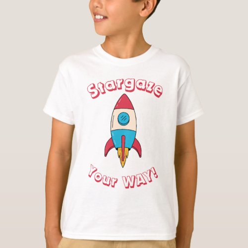 Stargaze Your Way  T_Shirt