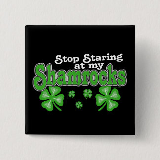 Staring at Shamrocks Button