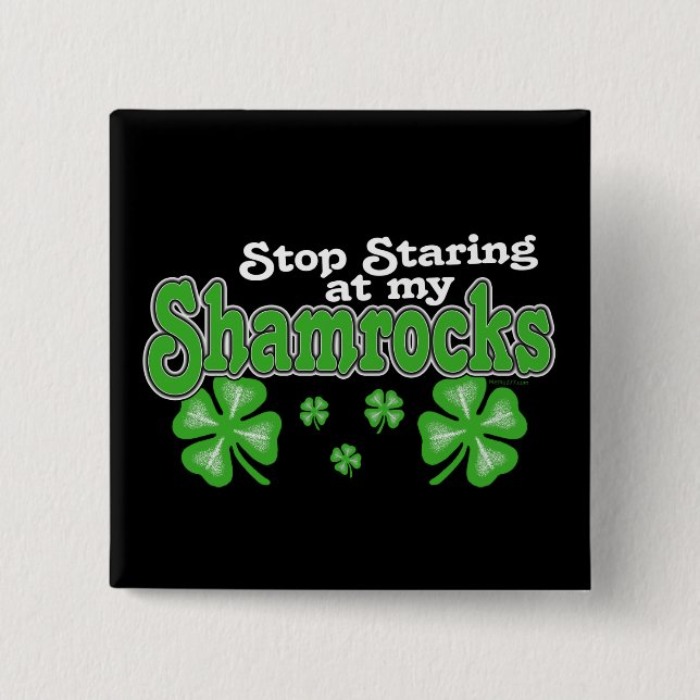 Staring at Shamrocks Button (Front)