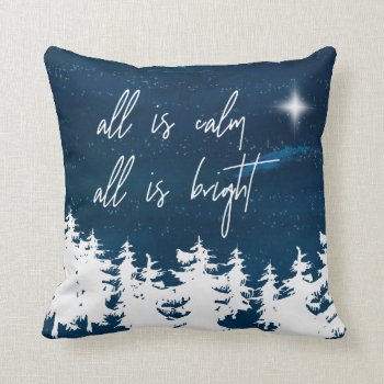 Starry Night All Is Calm All Is Bright Christmas Throw Pillow by ChristmasPaperCo at Zazzle