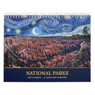 Starry Night National Parks 2027 Van Gogh Style Calendar