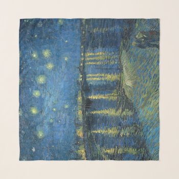 Starry Night Over The Rhone Scarf by vintage_gift_shop at Zazzle