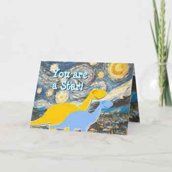 Starry Night You Are A Star Dinosaurs Card by dinoshop at Zazzle