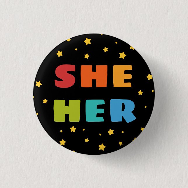 Starry Sky Rainbow Letters She Her Trans Pronouns Button (Front)