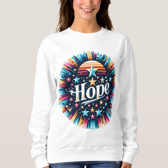 Stars and Hope Sweatshirt (Front)