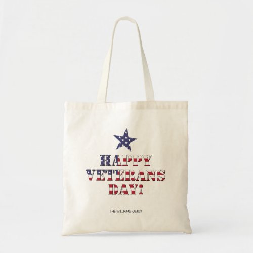 Stars and Stripes Typography Happy Veterans Day Tote Bag