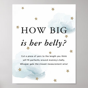 Stars & Blue Clouds Baby Shower How Big Her Belly Poster