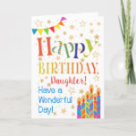Stars, Bunting, Candles for Daughter Birthday Card<br><div class="desc">A colourful, text-based Birthday Card for a Daughter, with Polka Dot Bunting, bright, striped birthday cake candles and sprinkled with gold-effect stars. The patterned text says, 'Happy Birthday' and there is also 'Have a wonderful day!' in blue lettering (NB the gold effect stars and outlines will be as seen and...</div>