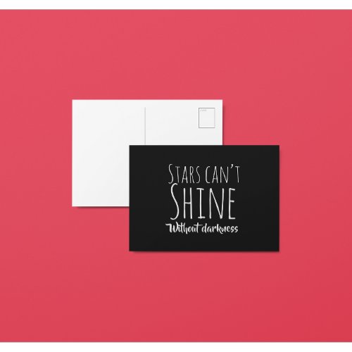 Stars Cant Shine Without Darkness Affirmation Postcard